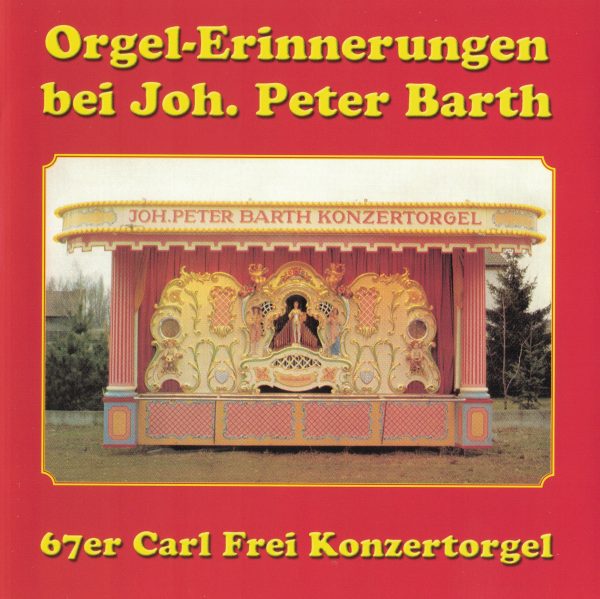 Drehorgel-Shop: Orgel-Erinnerungen bei Joh. Peter Barth (CD2034)