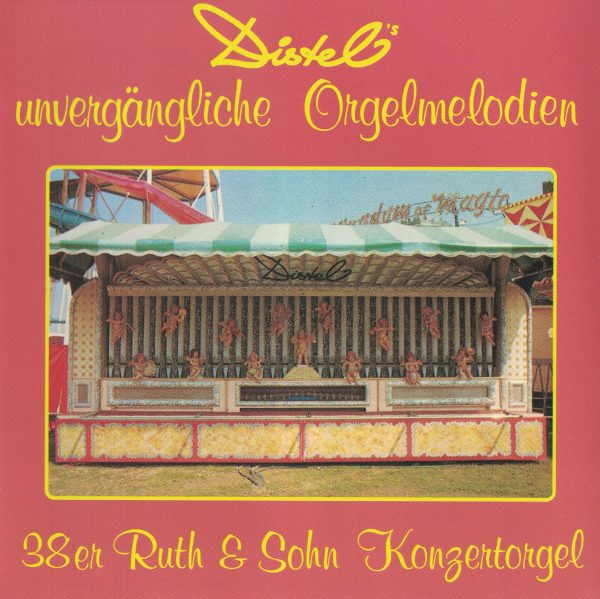 Drehorgel-Shop: Distel's unvergängliche Orgelmelodien (CD2042)