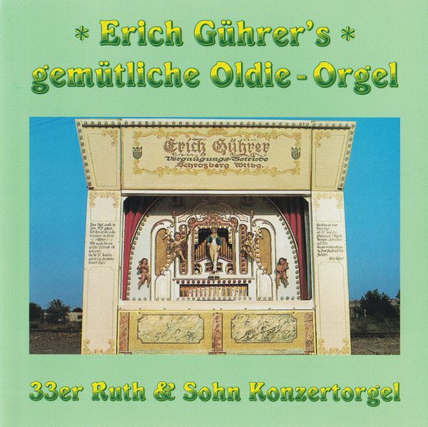 Drehorgel-Shop: Erich Gührer's gemütliche Oldie-Orgel (CD2072)