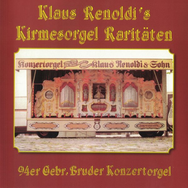 Drehorgel-Shop: Klaus Renoldi's Kirmesorgel Raritäten (CD2073)