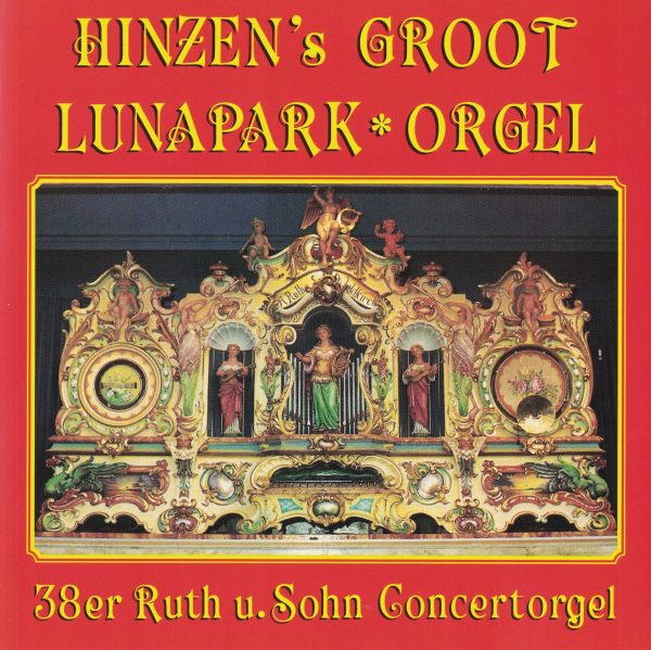 Drehorgel-Shop: Hinzen's Groot Lunapark-Orgel (CD2084)