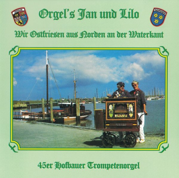 Drehorgel-Shop: Orgel's Jan und Lilo Folge 1 - Wir Ostfriesen aus Norden an der Waterkan (CD2116)