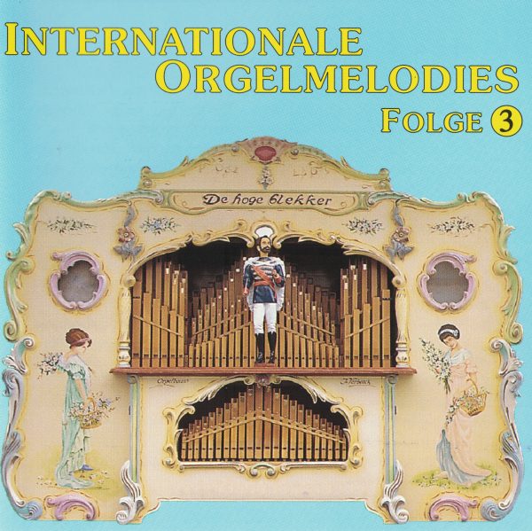 Drehorgel-Shop: Internationale Orgelmelodies - Folge 3 (CD2127)