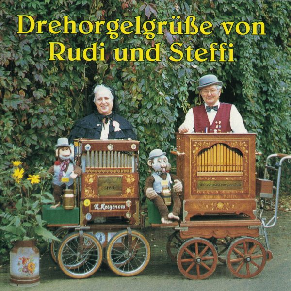 Drehorgel-Shop: Drehorgelgrüße von Rudi und Steffi (CD3013)