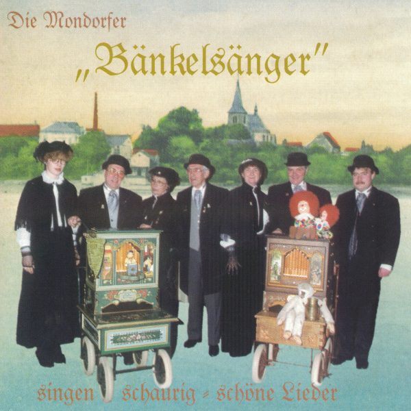 Drehorgel-Shop: Die Mondorfer "Bänkelsänger" singen schaurig-schöne Lieder (CD3015)