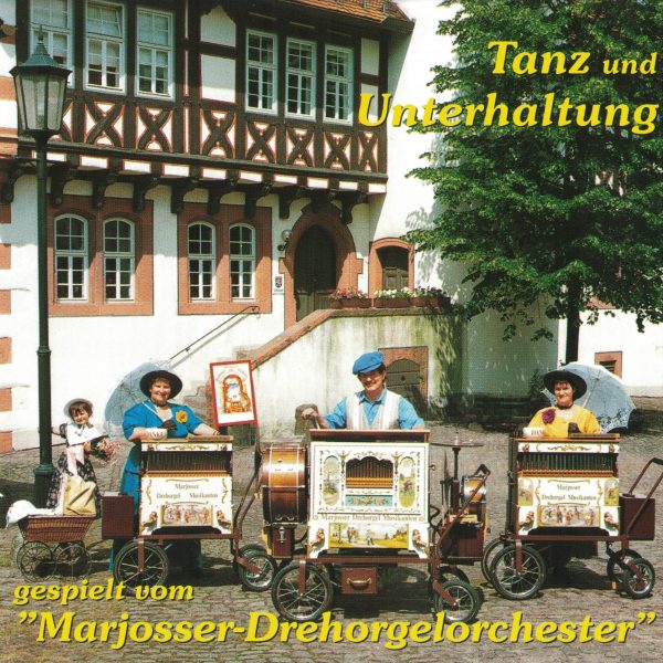 Drehorgel-Shop: Tanz und Unterhaltung - gespielt vom "Marjosser Drehorgelorches (CD3018)