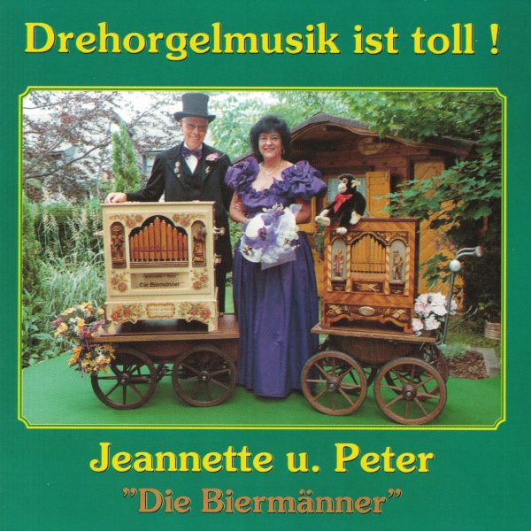 Drehorgelmusik ist toll! - Jeannette u. Peter "Die Biermänner"