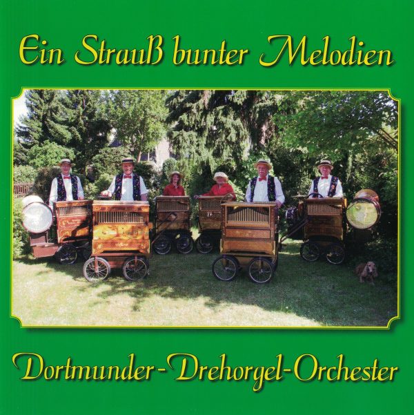 Drehorgel-Shop: Ein Strauss bunter Melodien - Dortmunder Derhorgel-Orchester (CD3046)