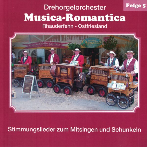 Drehorgel-Shop: Musica Romantica - Folge 5 - Stimmungslieder zum Mitsingen und Schunkeln (CD3051)